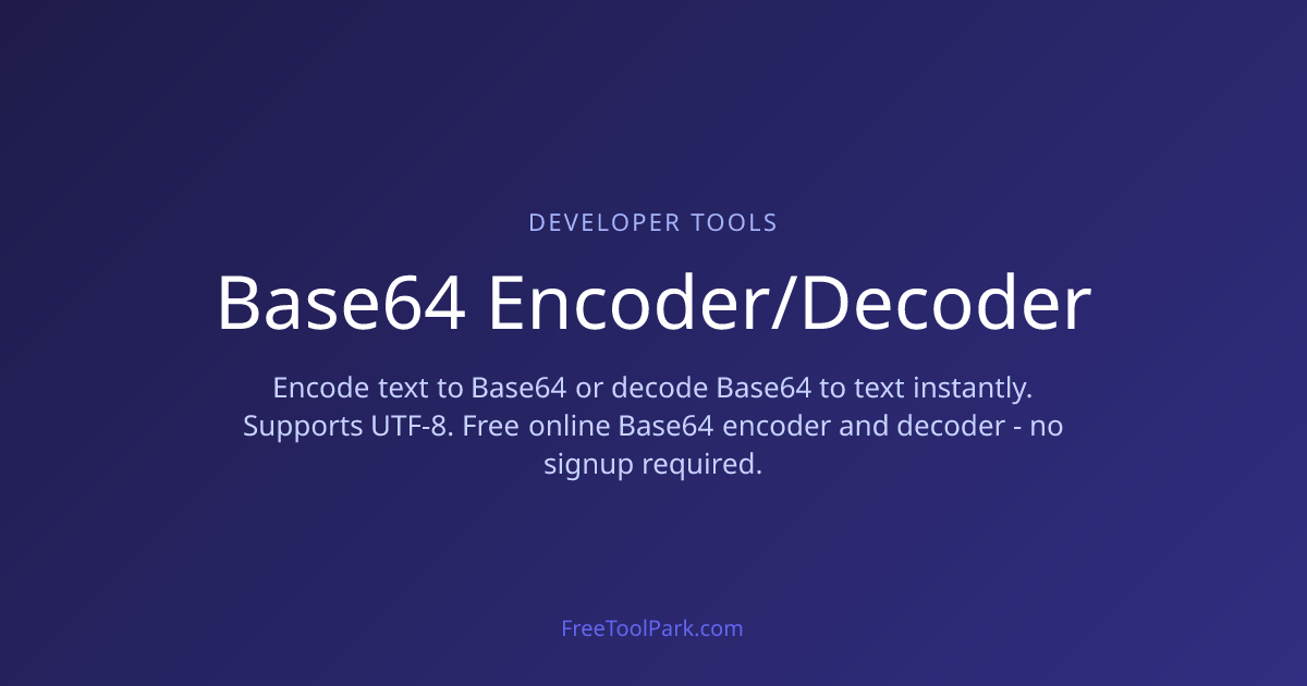 Base64 Encoder Decoder | FreeToolPark | FreeToolPark - Free Privacy ...